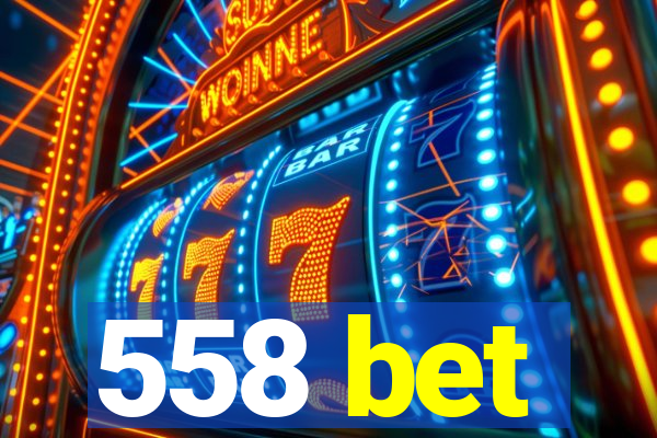 558 bet